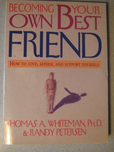Beispielbild fr Becoming Your Own Best Friend zum Verkauf von Better World Books