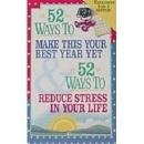 Beispielbild fr 52 Ways to Reduce Stress in Yo zum Verkauf von SecondSale