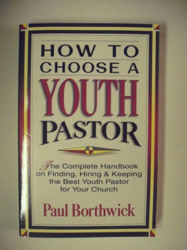 Beispielbild fr How to Choose a Youth Pastor zum Verkauf von SecondSale