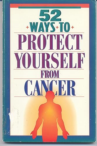 Beispielbild fr 52 Ways to Protect Yourself from Cancer zum Verkauf von Wonder Book