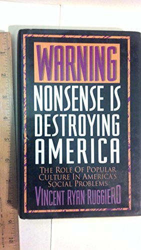 Stock image for Warning, Nonsense Is Destroying America for sale by ThriftBooks-Atlanta