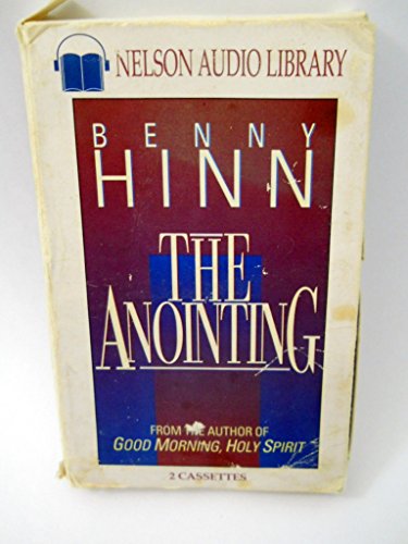 The Anointing (9780840799777) by Hinn, Benny