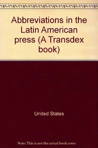 Stock image for Abbreviations in the Latin American press (A Transdex book) for sale by Wonder Book