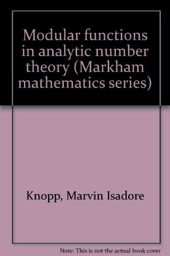 Beispielbild fr Modular Functions in Analytic Number Theory zum Verkauf von Better World Books