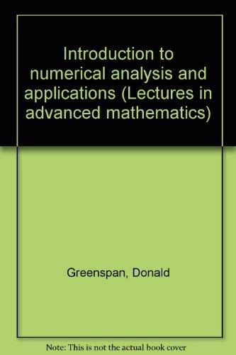 9780841010208: Introduction to numerical analysis and applications (Lectures in advanced mathematics)