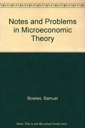 9780841020122: Notes and problems in microeconomic theory (Markham economic series)