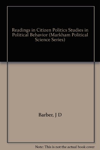 Beispielbild fr Readings in Citizen Politics: Studies of Political Behaviour zum Verkauf von Anybook.com