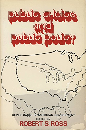 Imagen de archivo de Public choice and public policy;: Seven cases in American government a la venta por Better World Books: West