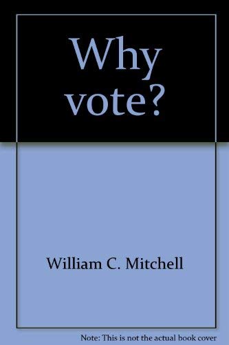 Beispielbild fr Why vote? zum Verkauf von ThriftBooks-Atlanta
