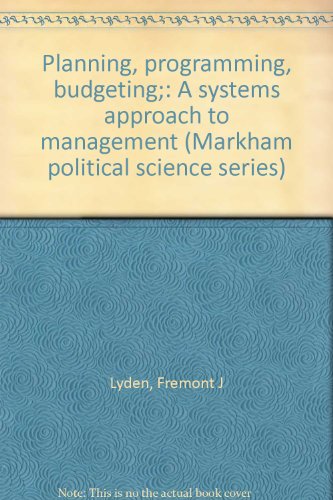 9780841030664: Planning, programming, budgeting;: A systems approach to management (Markham political science series)