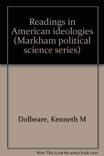 Imagen de archivo de Readings in American ideologies (Markham political science series) a la venta por HPB-Diamond