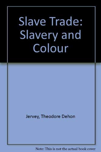 Beispielbild fr Slave Trade Slavery and Color zum Verkauf von Isaiah Thomas Books & Prints, Inc.