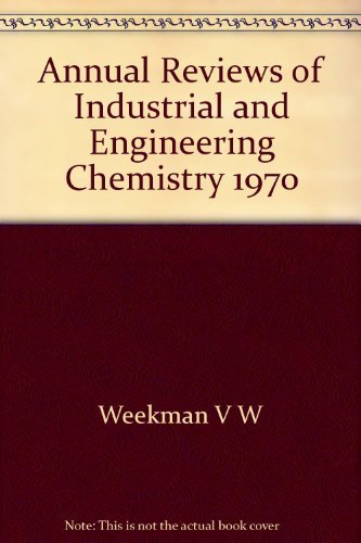 Stock image for Annual Reviews of Industrial and Engineering Chemistry, 1970 for sale by About Books