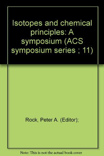 Beispielbild fr ISOTOPES AND CHEMICAL PRINCIPLES zum Verkauf von Book Booth