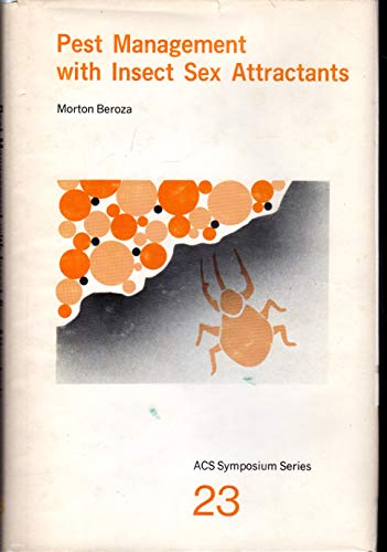 Stock image for Pest Management With Insect Sex Attractants (ACS Symposium Series) for sale by Zubal-Books, Since 1961