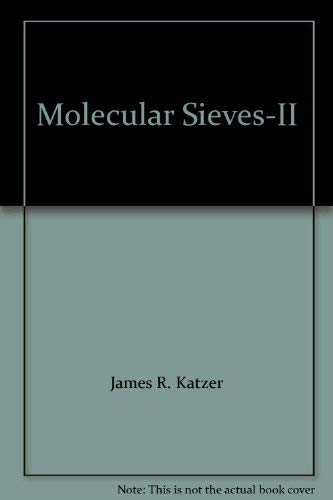 9780841203624: Molecular Sieves II: Program Papers (Acs Symposium 40)