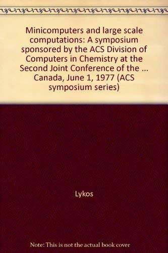 Beispielbild fr Minicomputers and large scale computations: A symposium sponsored by the ACS. zum Verkauf von Poverty Hill Books