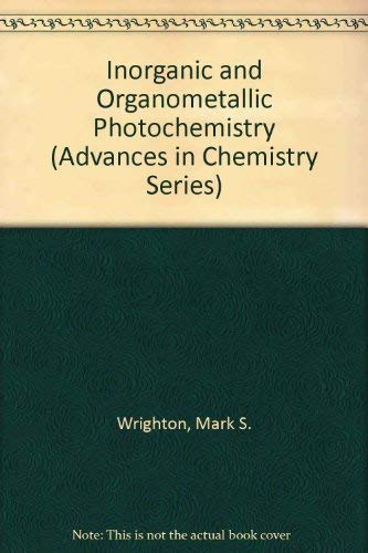 9780841203983: Inorganic and Organometallic Photochemistry (Advances in Chemistry Series)