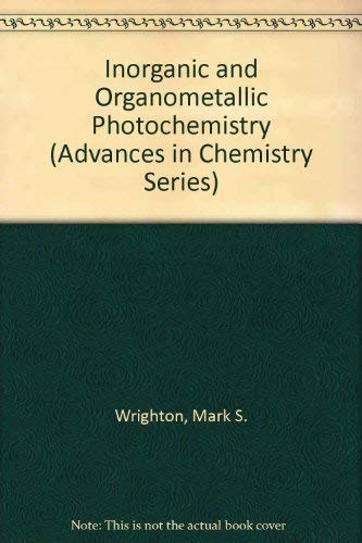 Stock image for Inorganic and Organometallic Photochemistry (Advances in chemistry ser for sale by Hawking Books