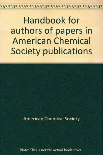 Handbook for authors of papers in American Chemical Society publications (9780841204256) by American Chemical Society