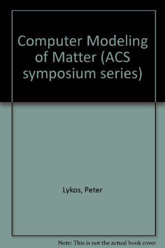 9780841204638: Computer Modeling of Matter (ACS symposium series)