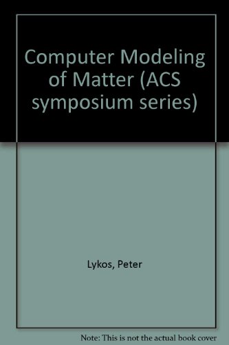 Computer Modeling of Matter, ACS Series #86, Anaheim, CA.