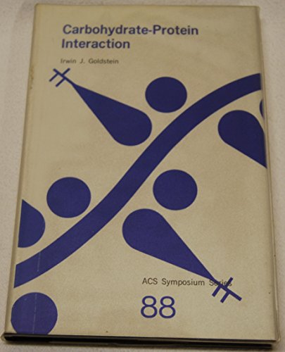 Imagen de archivo de Carbohydrate-protein interaction: A symposium (ACS symposium series ; 88) a la venta por myVend