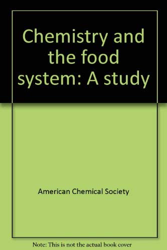 Stock image for Chemistry and the Food System for sale by Better World Books
