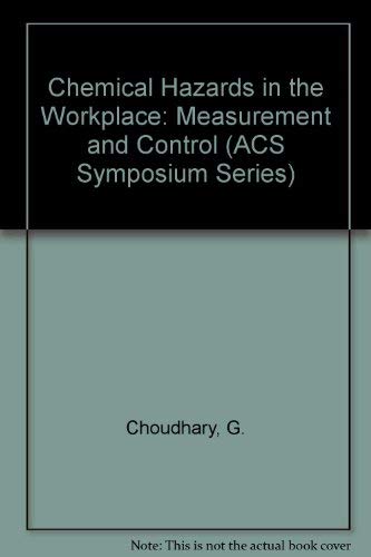 Stock image for Chemical Hazards in the Workplace : Measurement and Control for sale by Better World Books