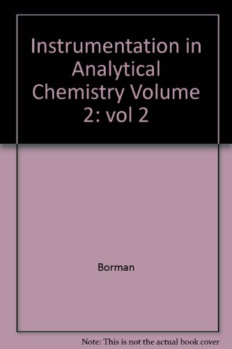 Instrumentation in Analytical Chemistry: Volume 2