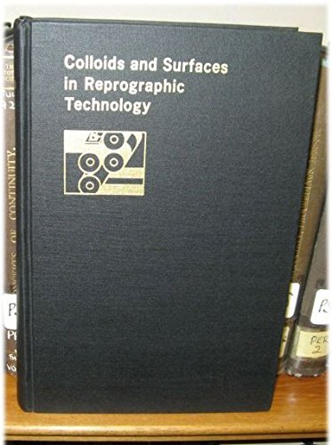 Imagen de archivo de Colloids and Surfaces in Reprographic Technology a la venta por Reader's Corner, Inc.
