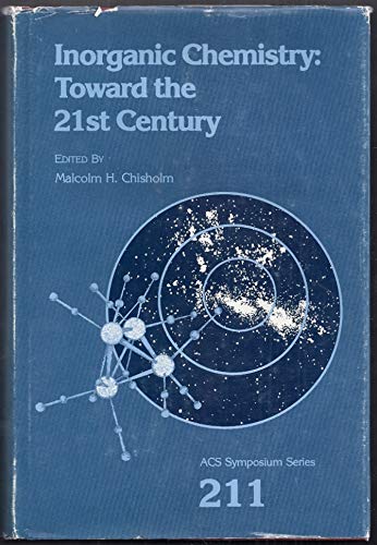 Beispielbild fr Inorganic Chemistry : Toward the Twenty-First Century zum Verkauf von Better World Books