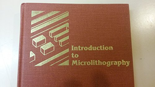 Beispielbild fr Introduction to Microlithography: Theory, Materials, and Processing (Acs Symposium Series) zum Verkauf von HPB-Diamond