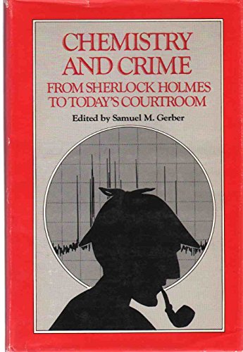 Imagen de archivo de Chemistry and Crime from Sherlock Holmes to Today's Courtroom a la venta por 221Books