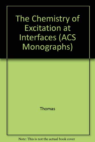 9780841208162: The Chemistry of Excitation at Interfaces (ACS Monographs)