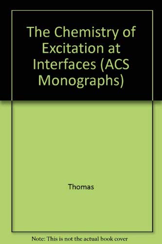 9780841208162: The Chemistry of Excitation at Interfaces (ACS Monograph Series)