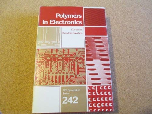 Beispielbild fr Polymers in Electronics (Acs Symposium Series) zum Verkauf von Zubal-Books, Since 1961