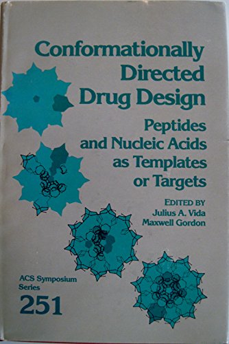 Imagen de archivo de Conformationally Directed Drug Design : Peptides and Nucleic Acids As Templates or Targets a la venta por Better World Books
