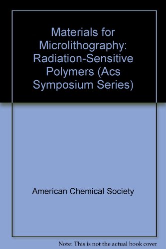 Stock image for Materials for Microlithography: Radiation-Sensitive Polymers (ACS Symposium Series) for sale by Redux Books