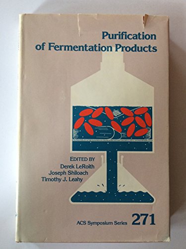 Beispielbild fr Purification of Fermentation Products. Applications to Large-Scale Processes. ACS Symposium Series 271 zum Verkauf von Zubal-Books, Since 1961
