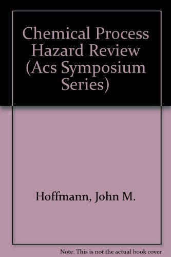 Imagen de archivo de Chemical Process Hazard Review (Acs Symposium Series, 274) a la venta por Zubal-Books, Since 1961