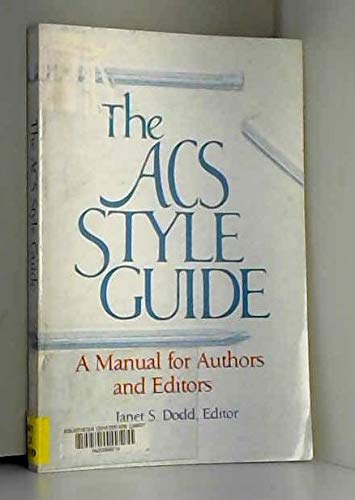 Imagen de archivo de The Acs Style Guide: A Manual for Authors and Editors a la venta por At the Sign of the Pipe