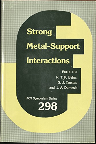 9780841209558: Strong Metal-Support Interactions (Acs Symposium Series)