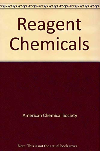 Reagent Chemicals: American Chemical Society Specifications, Official from January 1, 1987 (9780841209916) by American Chemical Society;