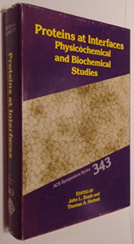 Stock image for Proteins at Interfaces: Physiochemical and Biochemical Studies (Acs Symposium Series) for sale by PAPER CAVALIER UK