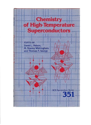 Imagen de archivo de Chemistry of High-Temperature Superconductors, Acs Symposium Series 351 a la venta por TranceWorks