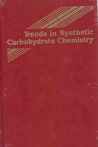 Beispielbild fr Trends in Synthetic Carbohydrate Chemistry zum Verkauf von Better World Books
