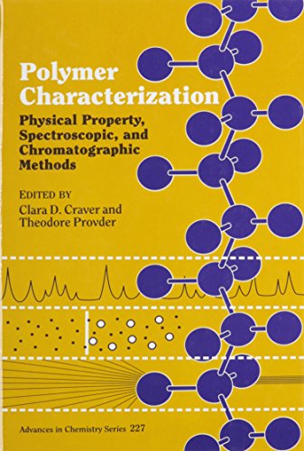 Stock image for Polymer characterization physical property spectroscopic and chromatographic methods for sale by Buchhandlung-Antiquariat Sawhney