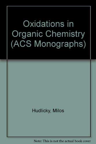 Beispielbild fr Oxidations in Organic Chemistry zum Verkauf von ThriftBooks-Atlanta