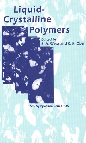 Beispielbild fr Liquid-Crystalline Polymers (ACS Symposium Series, No. 435) zum Verkauf von Wonder Book